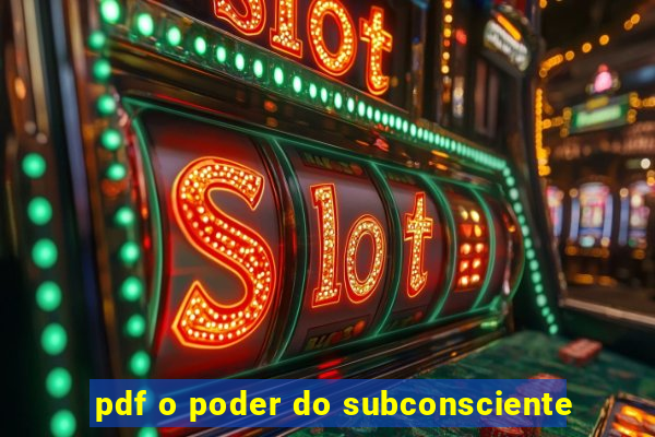 pdf o poder do subconsciente